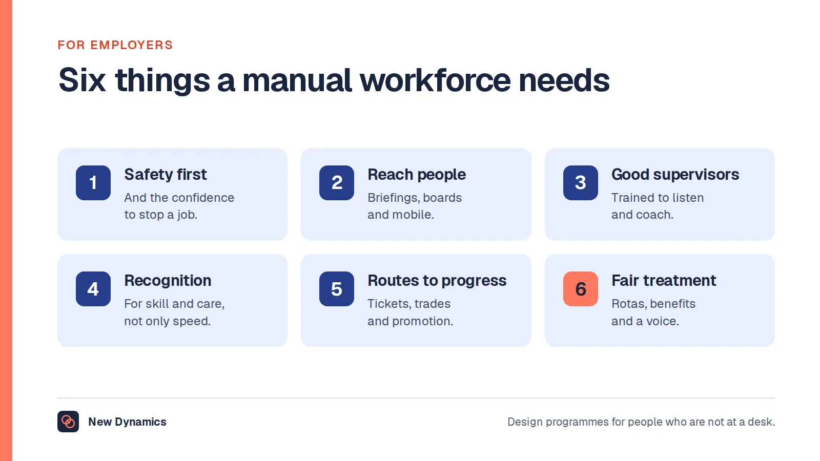 Six things employers owe a manual workforce: safety, communication that reaches people, capable supervisors, goals and recognition, routes to progress and fair treatment alongside office staff.
