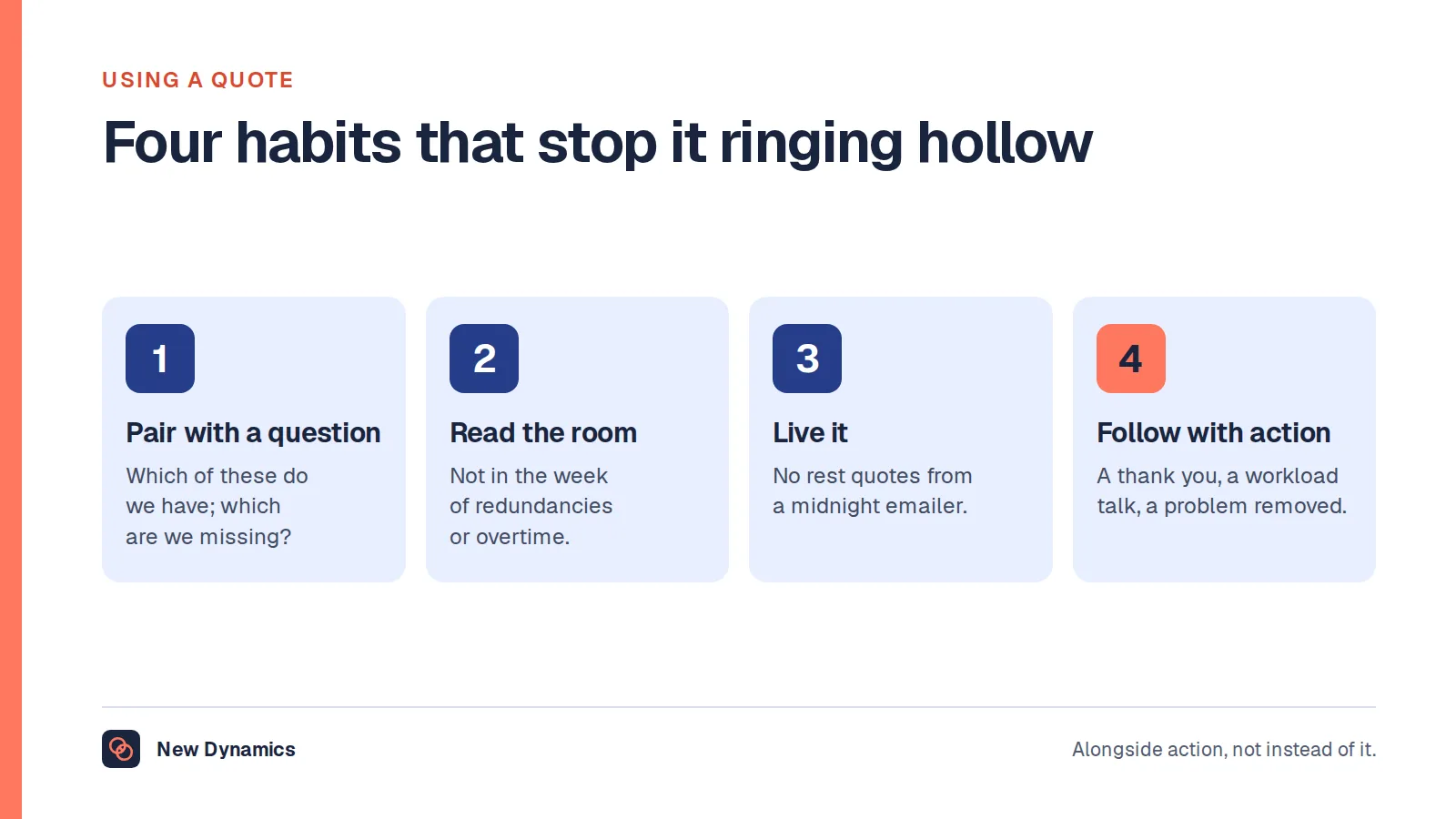 Four habits for using a happiness at work quote well: pair it with a question, read the room, do not post what you will not do, and follow it with something real.