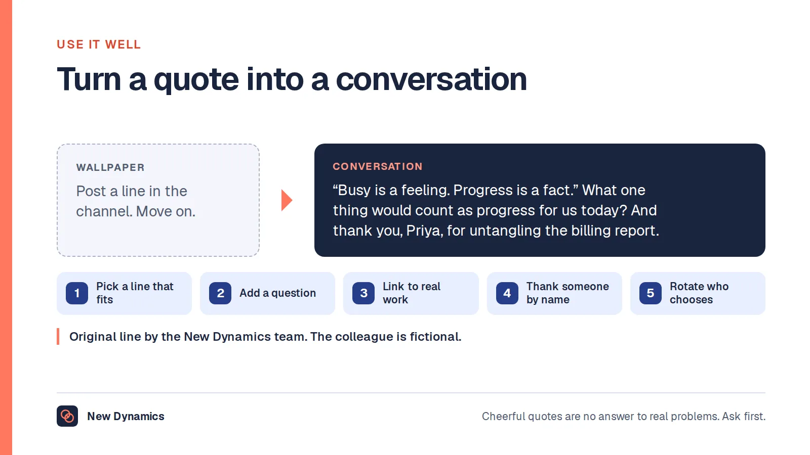 Using a workplace quote well: instead of posting a line and moving on, share the line 'Busy is a feeling. Progress is a fact.', ask what would count as progress today, and thank a named colleague.
